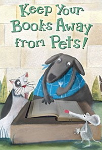 Keep your books away from pets!